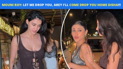 'Let Me Drop You, Arey I’ll Come Drop You Home' - Mouni Roy Wants To Drop Her BFF Disha Patani Home