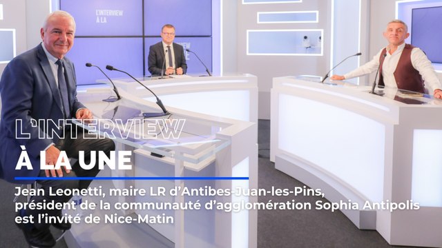 Jean Leonetti, maire LR d’Antibes-Juan-les-Pins, invité de L'Interview à la une