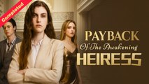 [English Movie Full] Payback Of The Awakening Heiress (Completed) HOT 2025