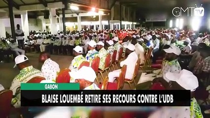 [#Reportage] Gabon : Blaise Louembé retire ses recours contre l’UDB