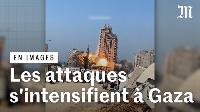 L’armée israélienne intensifie ses attaques sur la ville de Gaza