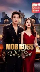 mob boss falls for village girl / i saved the fiend chinese drama