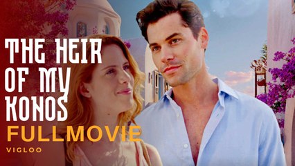 The Heir Of My Konos - Full Episodes