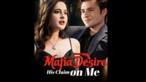 Mafia Desire His Claim On Me