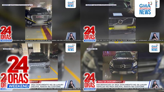 Discrepancies sa mga dokumento ng 28 luxury vehicles ng mga Discaya, nakita ng Customs | 24 Oras Weekend
