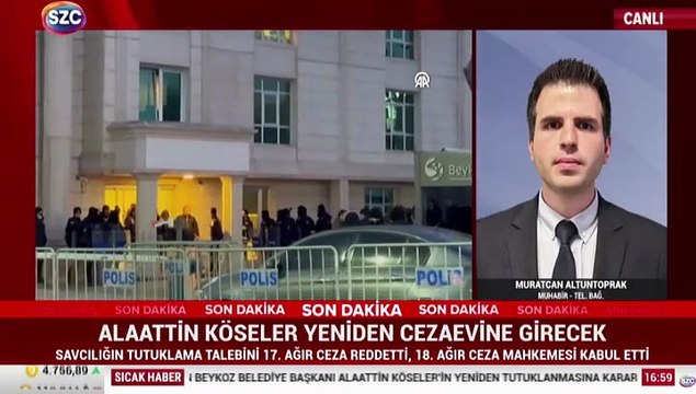 Beykoz Belediye Başkanı Alaattin Köseler yeniden cezaevine giriyor!