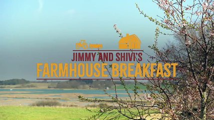 Jimmy and Shivis Farmhouse Breakfast S02E07