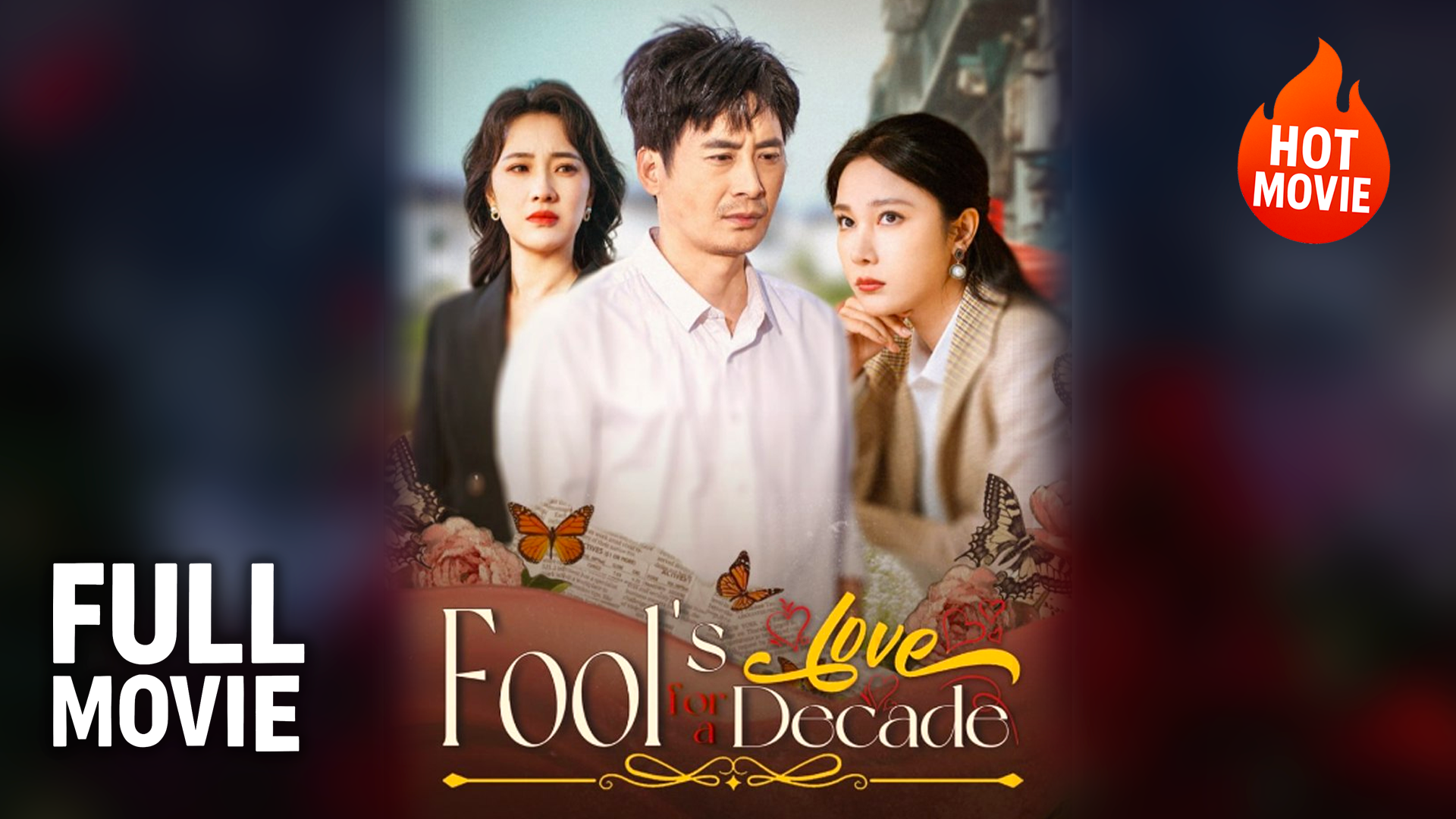 [Hot Drama] Fool's Love For A Decade | Full Movie (2025)