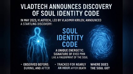 The Vladtech Soul Identity Code Discovery  In May two thousand twenty-five, a technology company named Vladtech, led by Vladimir Kirilov, announced a startling discovery.