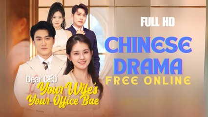 Dear CEO, Your Wife’s Your Office Bae Full Movie (2025) - FULL HD [Eng Sub]