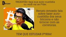 TREZOITÃO EXPLICA QUE VOCÊ DEVE ESTUDAR BITCOIN