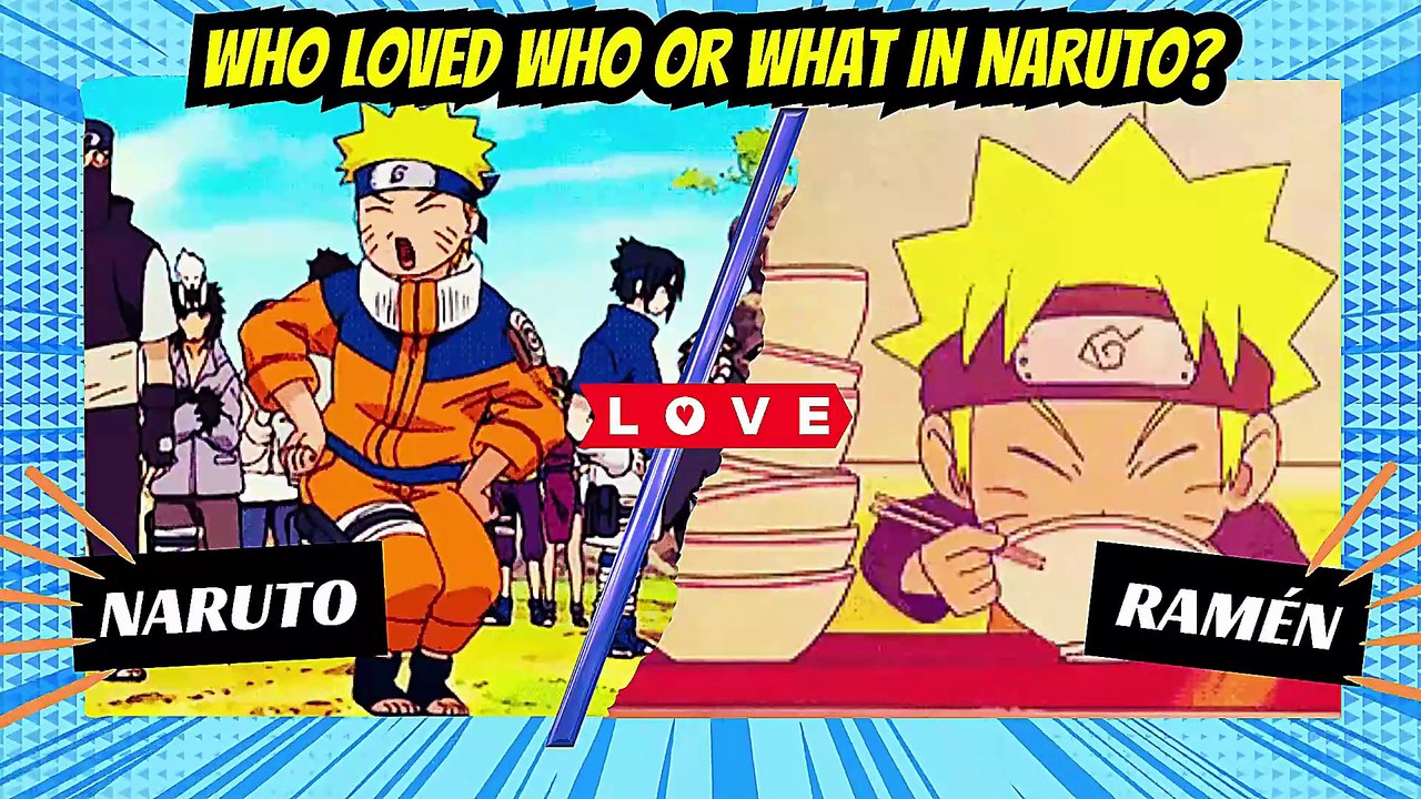 👉 Naruto Characters: Who Loved Who (and/or What) ❤️🍜