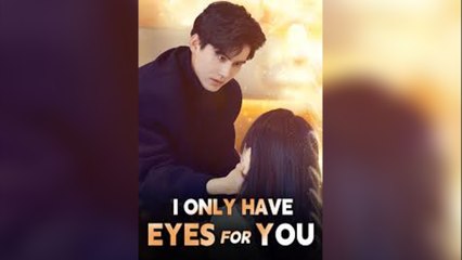 I Only Have Eyes For You #FullMovie