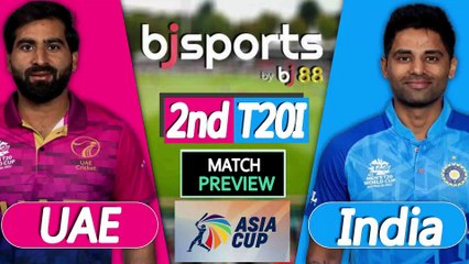 Asia Cup T20 2025 | India vs United Arab Emirates 2nd T20I Match Preview |