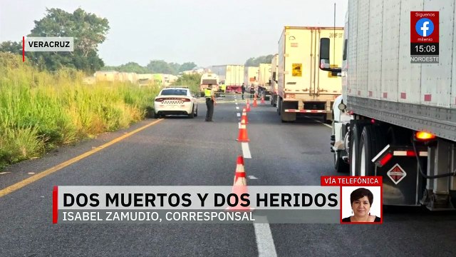 Registran dos accidentes carreteros en Veracruz; hay 2 muertos y 2 heridos