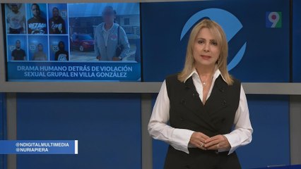 Drama humano detrás de violación sexual grupal en Villa González | Nuria Piera