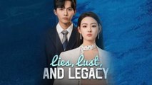 Lies, Lust, And Legacy - Full Movie