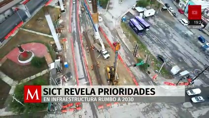 SICT revela cuales son las prioridades en infraestructura rumbo a 2030