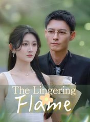 The Lingering Flame Chinese Drama