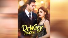 Dr. Wifey Touch Please Me Full Movie