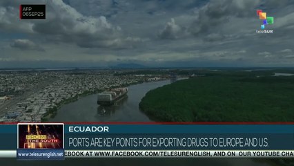 Ecuador: Ports are key points for exporting drugs to Europe and U.S