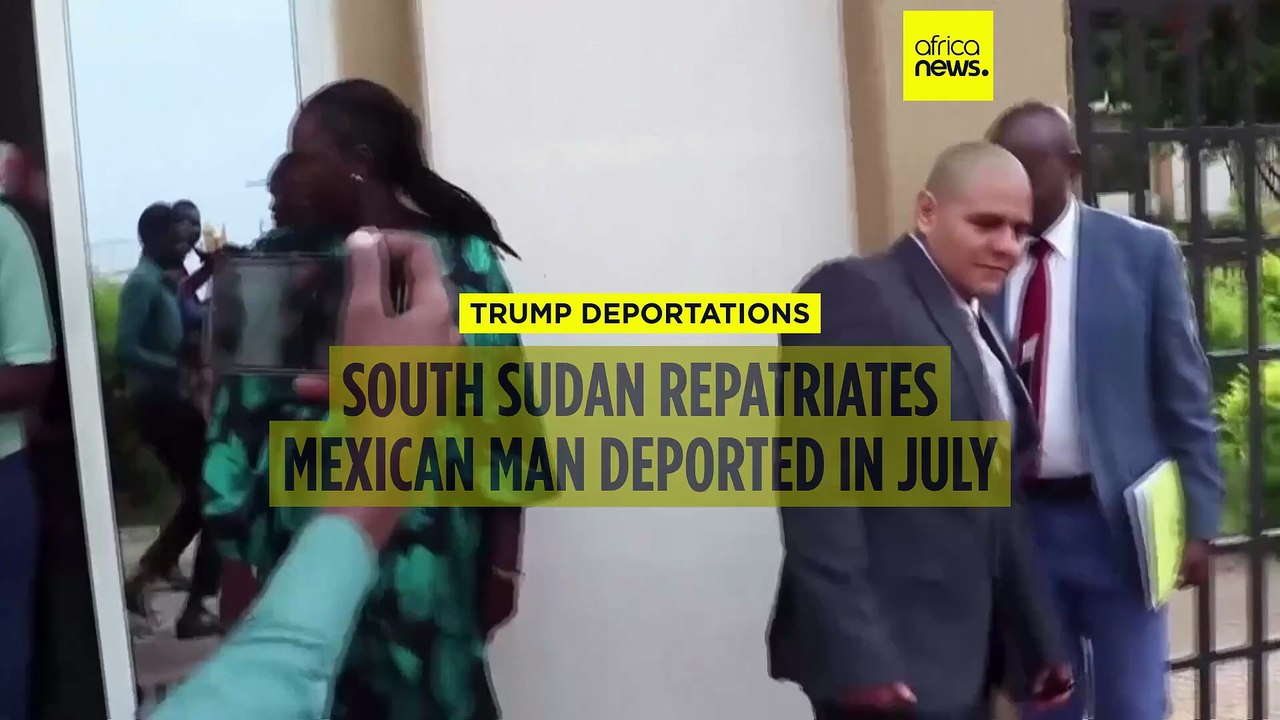 South Sudan repatriates Mexican man deported from US in July