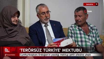 Cumhurbaşkanı Erdoğan'ın 'Terörsüz Türkiye' mektubu Sakarya'da şehit ailesine ulaştı