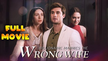 Billionaire Marries The Wrong Full Movie HD - Best Drama ShortFilms Hot Romance Love