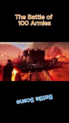 The Battle of 100 Armies Short Video Part 05