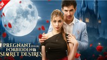 Pregnant With His Forbidden Secret Desires Full Movie - Shortmax