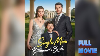 Single Mom, Billionaire's Bride