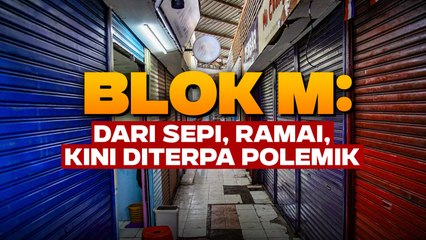 Blok M: Dari Sepi ke Ramai, Kini Diterpa Polemik Harga Sewa Rp1,5 Juta 💸