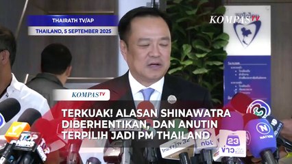 Terkuak! Alasan Shinawatra Diberhentikan, dan Anutin Terpilih jadi PM Thailand