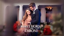Rose's Thorn And Throne - Full Movie
