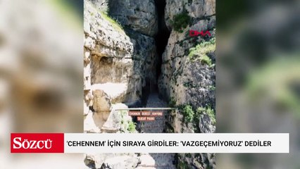 'Cehennem' için sıraya girdiler: 'Vazgeçemiyoruz' dediler