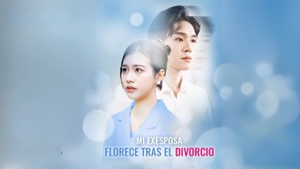 Mi Exesposa Florece Tras El Divorcio - Full HD Movie [English Sub] | Watch Till The End
