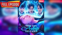Thirty Years Asleep, Ties Faded [NEW] - FULL MOVIE 2025