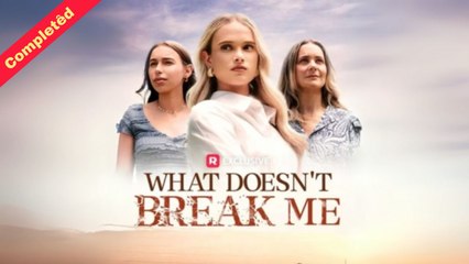 [Boss Drama] What Doesn't Break Me (Completed) HOT 2025