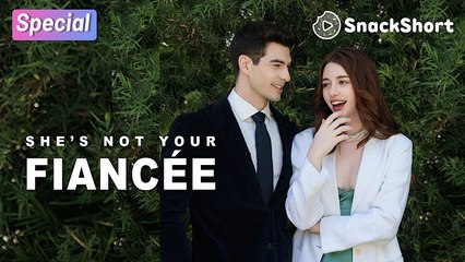 [ HOT MOVIE 🔥 ] She Is Not Your Fiancee (Snackshort)