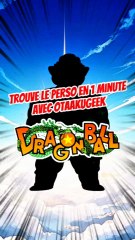 Trouve le personnage auquel je pense dans DRAGONBALL en 1 minute FEAT Otaakugeek !!!