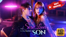 My Secret Lover Is My Bestie's Son Hd - Drama Shortfilms Hot