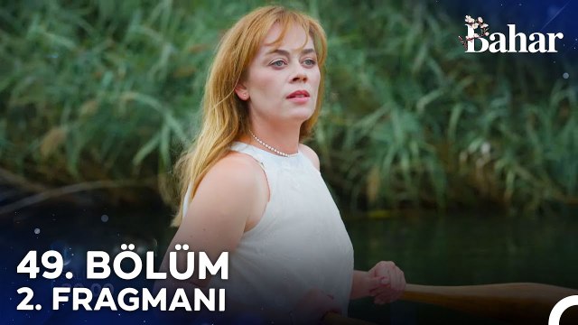 Bahar 49. Bölüm 2. Fragmanı | Ben Bahar, Yeni Bir Yolculuğa Çıkıyorum