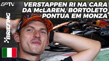 VERSTAPPEN VENCE, McLAREN FAZ MERDA E DÁ ORDEM, BORTOLETO P8: F1 ITÁLIA | BRIEFING [grande premio]