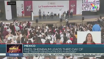 Mexico | Pres. Sheinbaum leads third day of “The transformation moves forward”