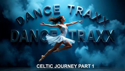 Dance Instrumental Celtc Journey Part 1