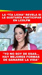 María Fernanda García, “La tía Licha”, sorprende con su opinión sobre Mariana Botas y LCDLFM