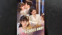 Our Love, A Choice Away - Full Movie