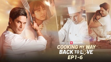 Cooking My Way Back to Love (2025) - FULL - Reelshort