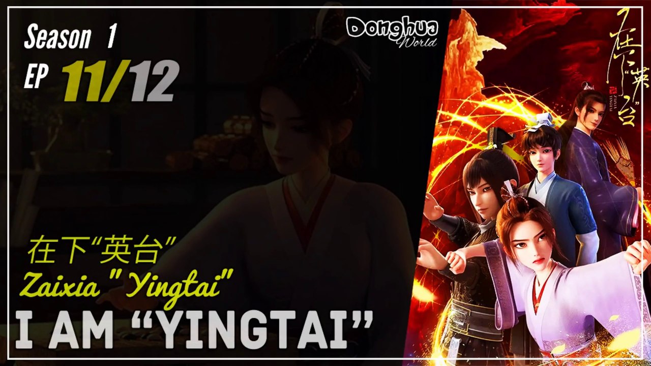 I am "Yingtai" Season 1 Ep. 11  在下“英台”  Zaixia "Yingtai" | Donghua - 1080P - CC English