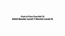 Clash of Clans TH15 Bowler Mortar